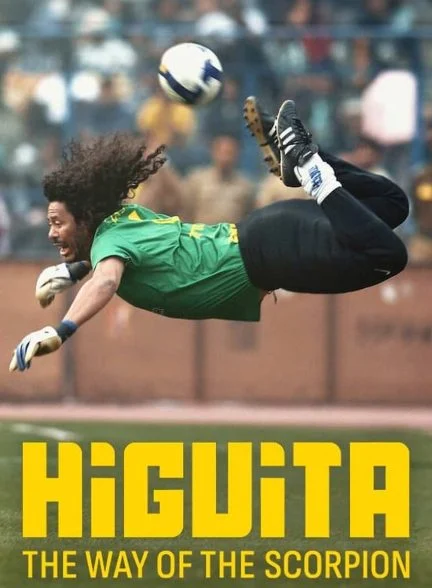 فیلم هیگیتا: مسیر عقرب-higuita: the way of the scorpion