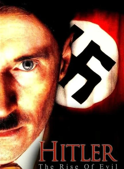 فیلم هیتلر: ظهور شیطان-hitler: the rise of evil