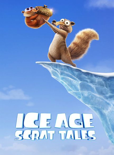 سریال عصر یخبندان: داستان های اسکرات-ice age: scrat tales