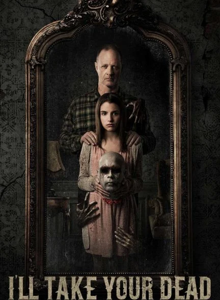 فیلم من مردگانت را خواهم گرفت-i’ll take your dead