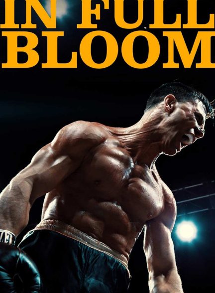 فیلم در کمال شکوفایی-in full bloom