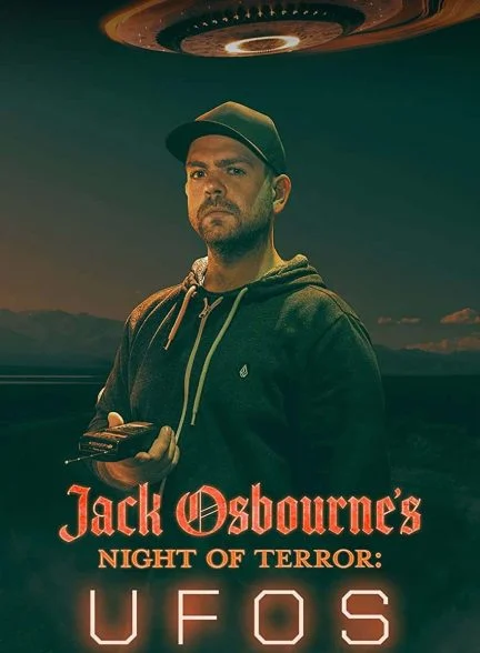 فیلم شب وحشت جک آزبورن: بشقاب پرنده ها-jack osbourne’s night of terror: ufos