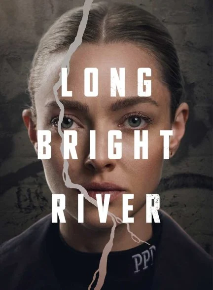 سریال رودخانه روشن طولانی-long bright river