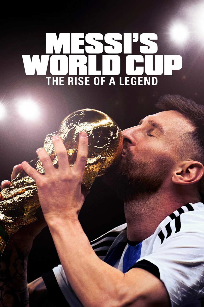 سریال جام جهانی مسی: ظهور یک افسانه-messi’s world cup: the rise of a legend