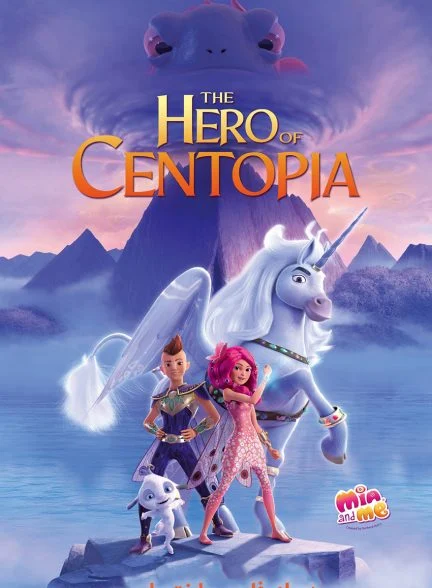 فیلم میا و من: قهرمان سنتوپیا-mia and me: the hero of centopia