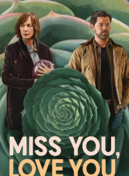 فیلم دلتنگ تو، عاشق تو-miss you, love you