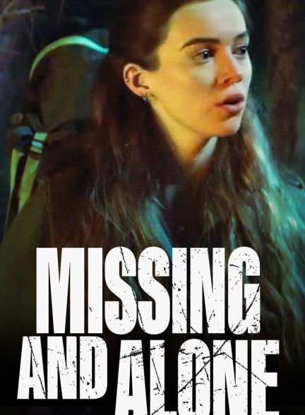 فیلم گمشده و تنها-missing and alone