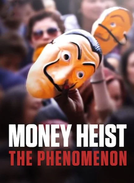 فیلم پدیده سرقت پول-money heist: the phenomenon
