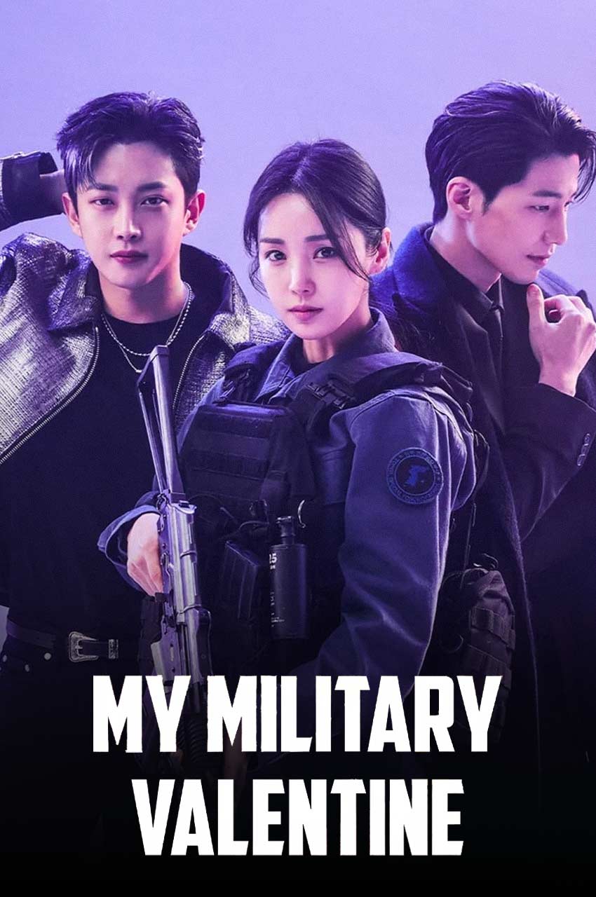 سریال عشق نظامی من-my military valentine