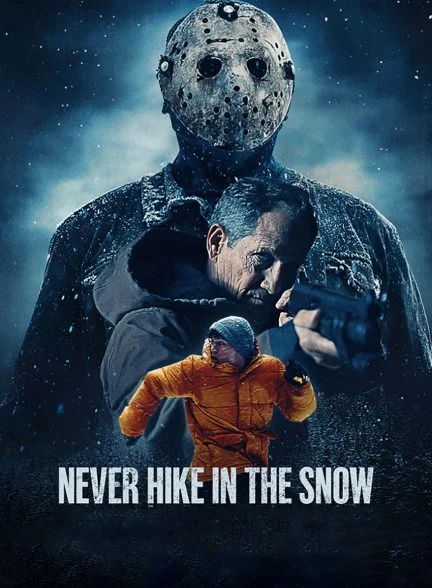 فیلم هرگز در برف به پیاده روی نرو-never hike in the snow