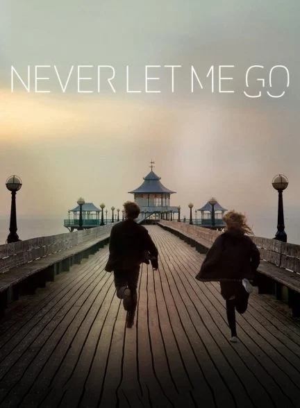 فیلم هرگز رهایم مکن-never let me go