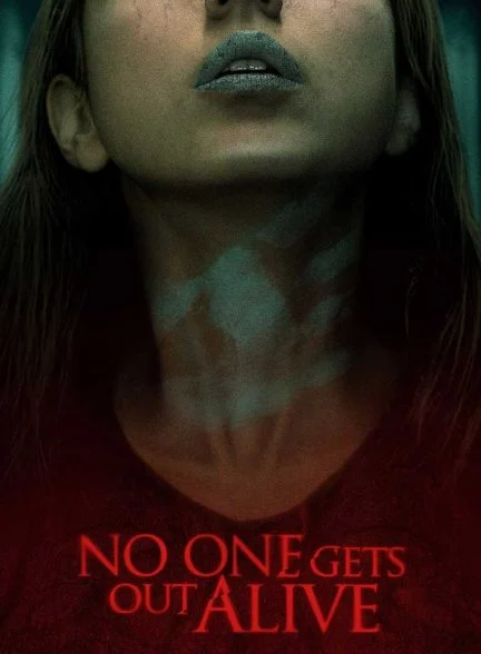 فیلم هیچکس زنده خارج نمی‌شود-no one gets out alive