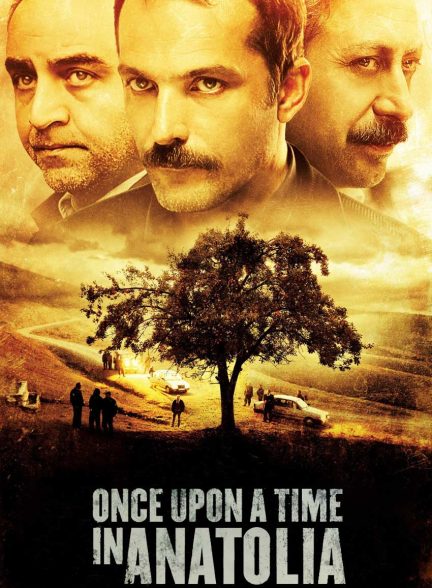 فیلم روزی روزگاری در آناتولی-once upon a time in anatolia