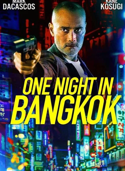 فیلم شبی در بانکوک-one night in bangkok