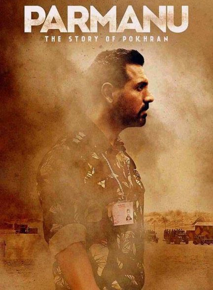 فیلم اتم: داستان پوکران-parmanu: the story of pokhran