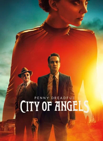 سریال پنی دردفول: شهر فرشتگان-penny dreadful: city of angels