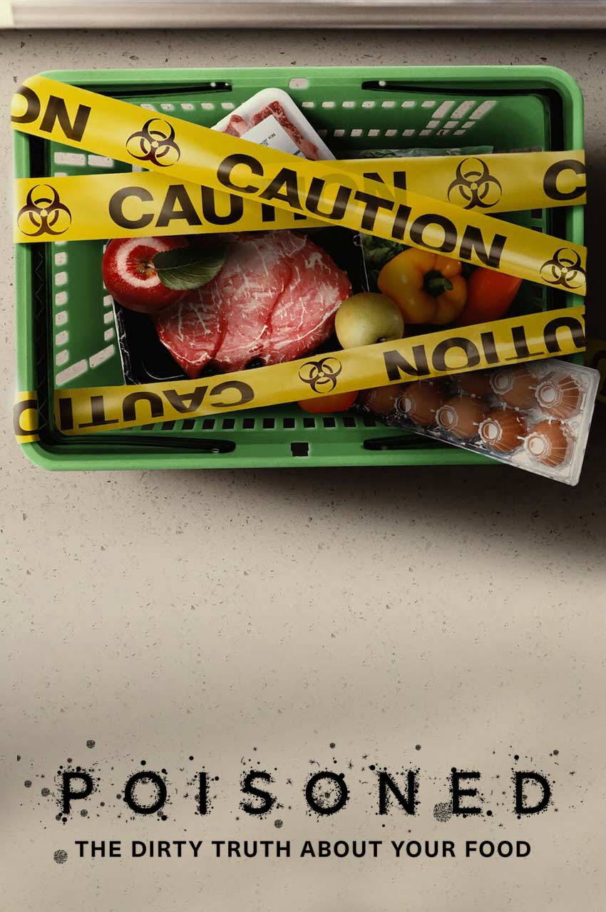 فیلم مسموم: حقیقتی زشت درباره غذایتان-poisoned: the dirty truth about your food