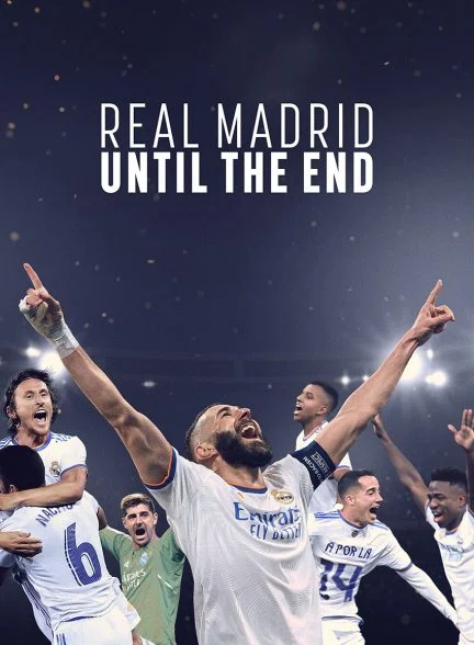 سریال رئال مادرید: تا پایان-real madrid: until the end