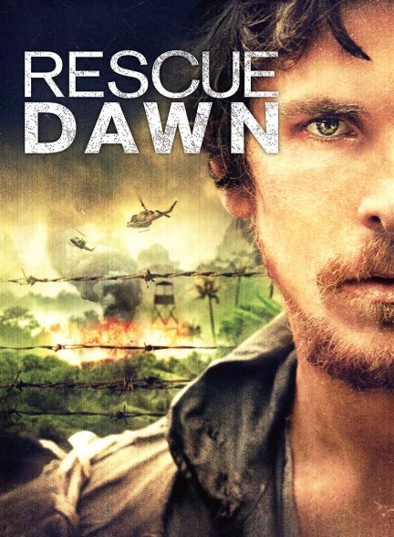فیلم سپیده دم رهایی-rescue dawn