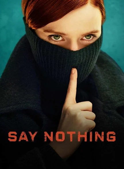 سریال حرفی نزن-say nothing