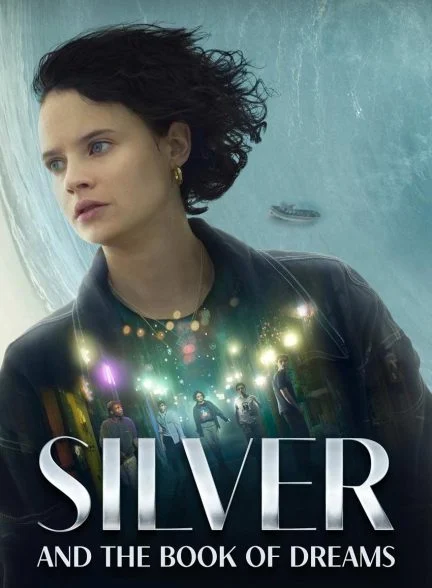 فیلم سیلور و کتاب رویاها-silver and the book of dreams