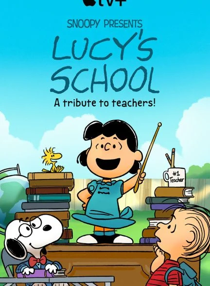 فیلم اسنوپی تقدیم می‌کند: مدرسه لوسی-snoopy presents: lucy’s school