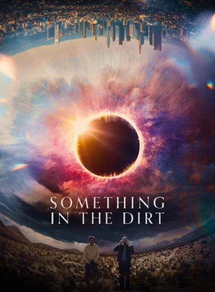 فیلم چیزی در خاک-something in the dirt