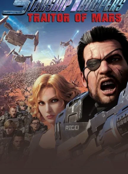 فیلم سربازان سفینه جنگی: خائن به مریخ-starship troopers: traitor of mars