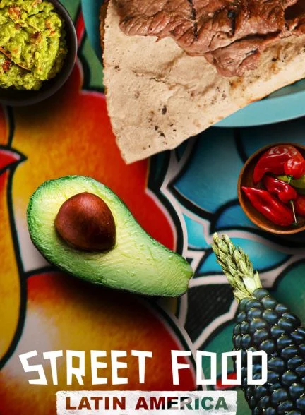 سریال غذاهای خیابانی: آمریکای لاتین-street food: latin america