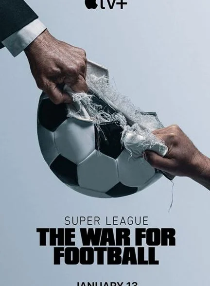 سریال سوپر لیگ – جنگ برای فوتبال-super league – the war for football