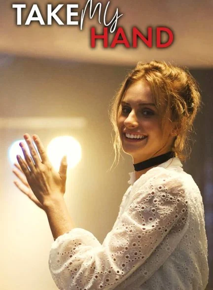 فیلم دست مرا بگیر-take my hand