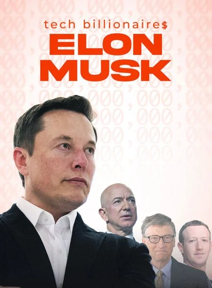 فیلم میلیاردر های حوزه تکنولوژی: ایلان ماسک-tech billionaires: elon musk