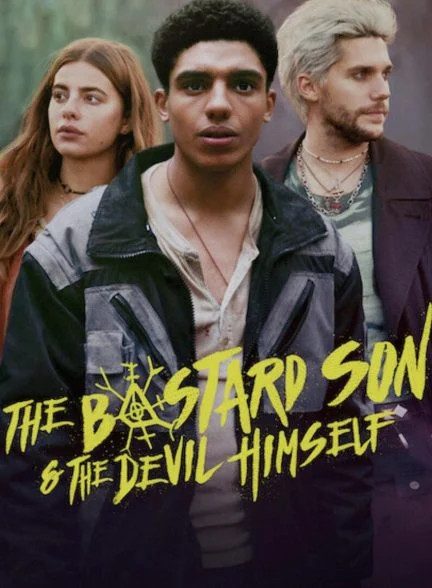 سریال فرزند دوم و خود شیطان-the bastard son & the devil himself