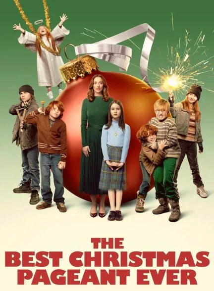 فیلم بهترین نمایش کریسمسی-the best christmas pageant ever