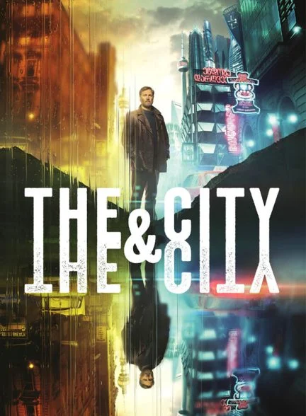 سریال شهر و شهر-the city and the city