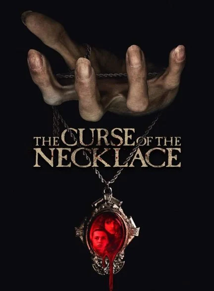 فیلم نفرین گردنبند-the curse of the necklace