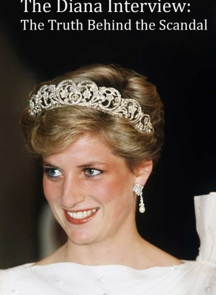 فیلم مصاحبه دیانا: حقیقت پشت رسوایی-the diana interview: truth behind the scandal
