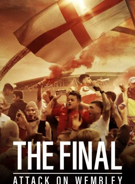 فیلم فینال: حمله به استادیوم ومبلی-the final: attack on wembley