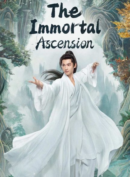 سریال صعود جاودانه-the immortal ascension