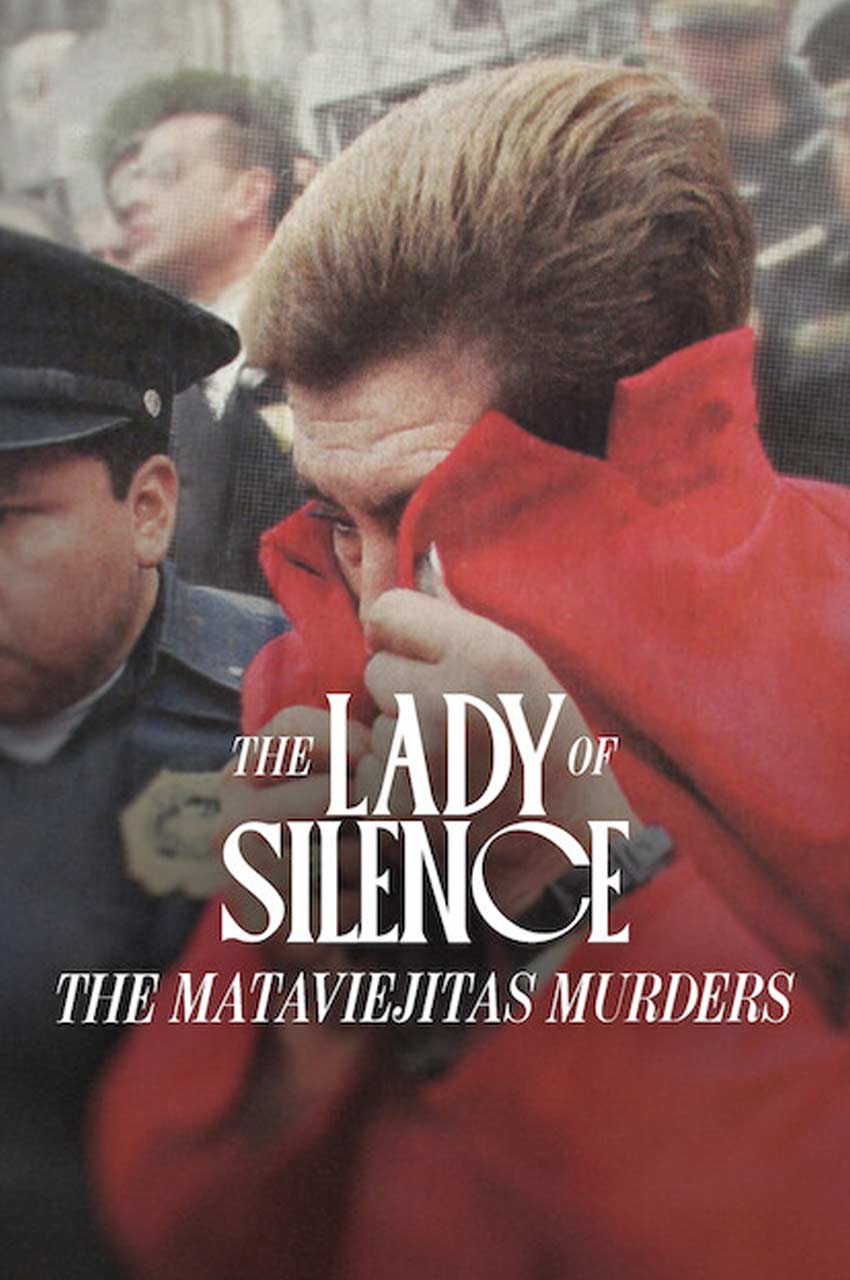 فیلم بانوی سکوت: قتل‌های ماتاوی‌ایهیتاس-the lady of silence: the mataviejitas murders