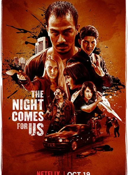فیلم شب برای ما می‌آید-the night comes for us