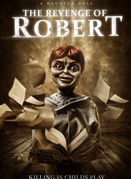 فیلم انتقام رابرت-the revenge of robert the doll