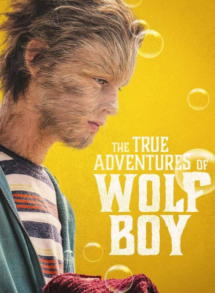 فیلم ماجراهای واقعی پسر گرگی-the true adventures of wolfboy