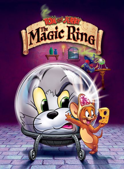 فیلم تام و جری: حلقه سحرآمیز-tom and jerry: the magic ring