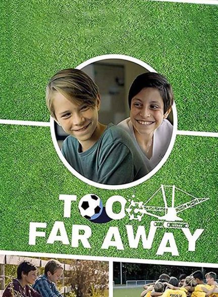 فیلم خیلی دور-too far away