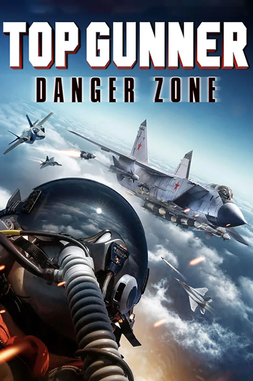 فیلم برترین تیرانداز: منطقه خطر-top gunner: danger zone