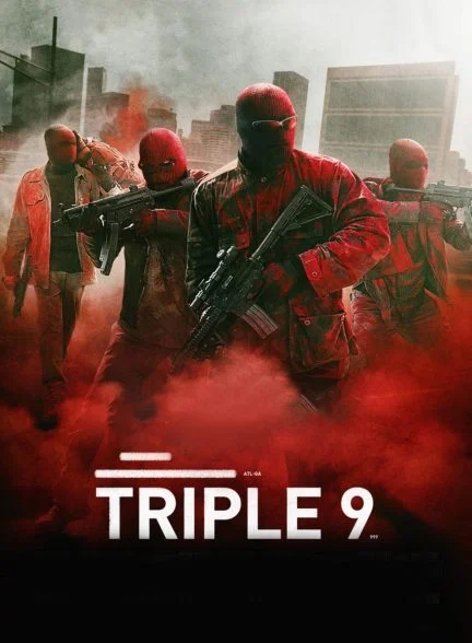 فیلم کد 999-triple 9