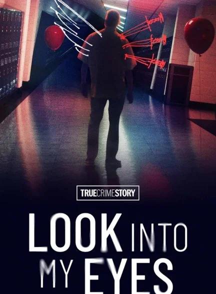 سریال داستان جنایی واقعی: به چشمانم نگاه کن-true crime story: look into my eyes