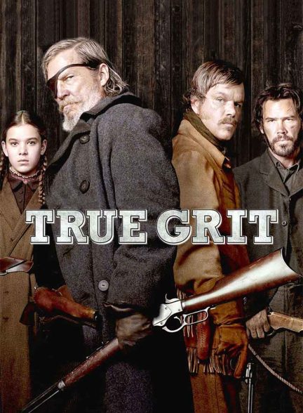 فیلم شهامت واقعی-true grit
