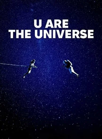 فیلم تو یعنی جهان-u are the universe